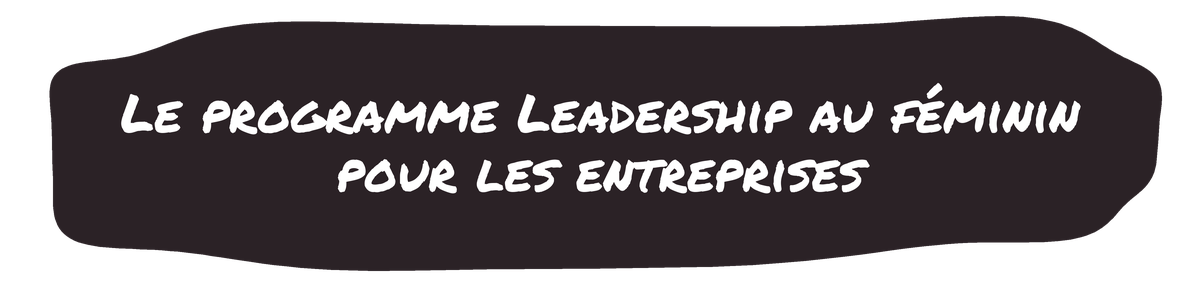 Le programme Leadership au féminin pour les entreprises
