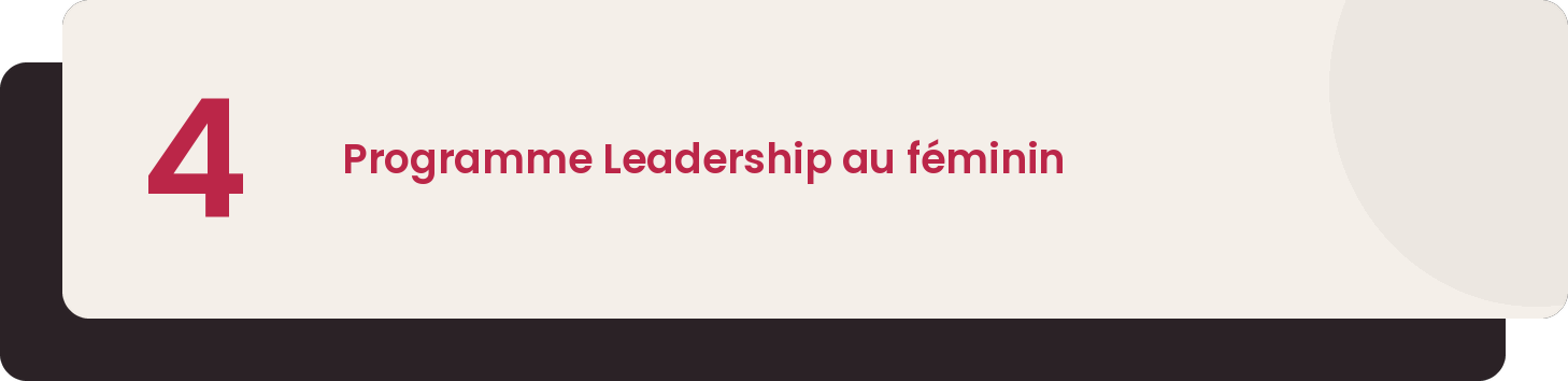 Quatrième étape du programme Leadership au féminin