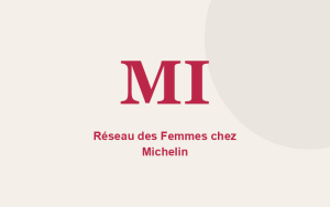 Réseau des Femmes chez Michelin