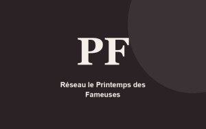 Réseau le Printemps des Fameuses