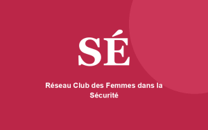 Réseau Club des Femmes dans la Sécurité