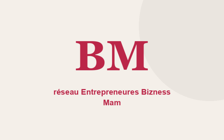 réseau Entrepreneures Bizness Mam