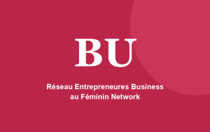 Réseau Entrepreneures Business au Féminin Network
